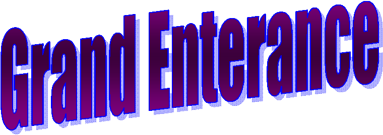 Grand Enterance